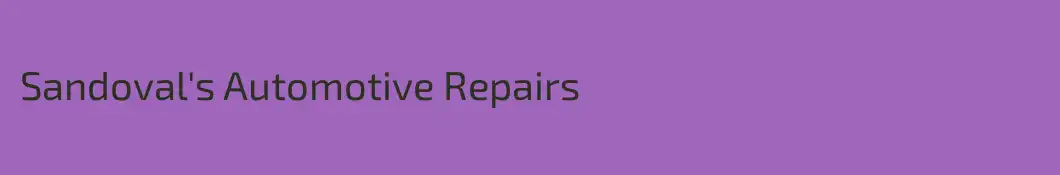 Sandoval's Automotive Repairs